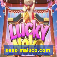 sexo maluco.com